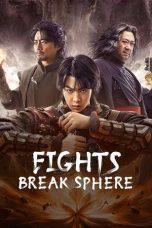 Nonton Film Fights Break Sphere (2023)