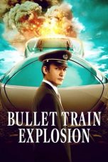 Nonton Film Bullet Train Explosion (2025)