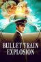 Nonton Film Bullet Train Explosion (2025)