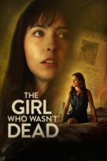 Nonton Film The Girl Who Wasn’t Dead (2024)