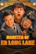 Nonton Film Monster of Er Long Lake (2025)