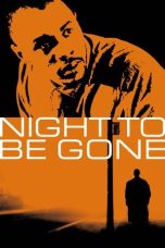 Nonton Film Night to be Gone (2024)