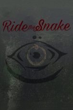 Nonton Film Ride the Snake (2025)