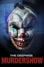 Nonton Film The Deep Web: Murdershow (2024)
