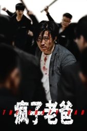 Nonton Film The Crazy Dad (2024)