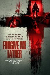 Nonton Film Forgive Me Father (2024)