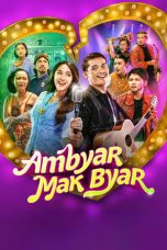 Nonton Film Ambyar Mak Byar (2025)