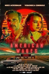 Nonton Film American Wages (2025) Nonton Film American Wages (2025)